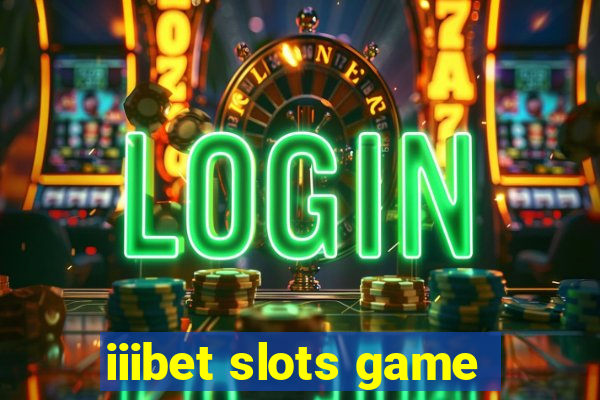 iiibet slots game