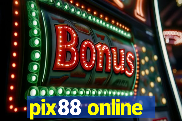 pix88 online