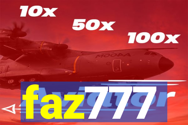 faz777