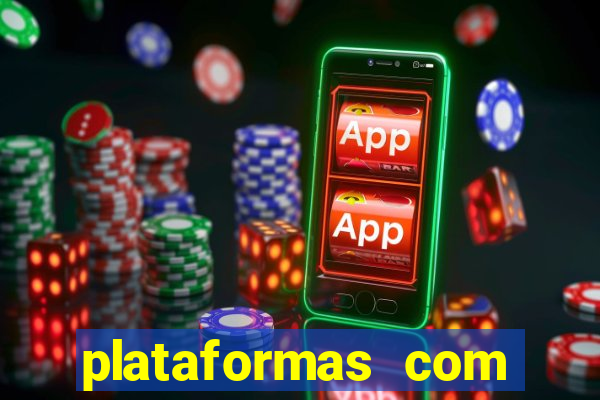 plataformas com fortune tiger