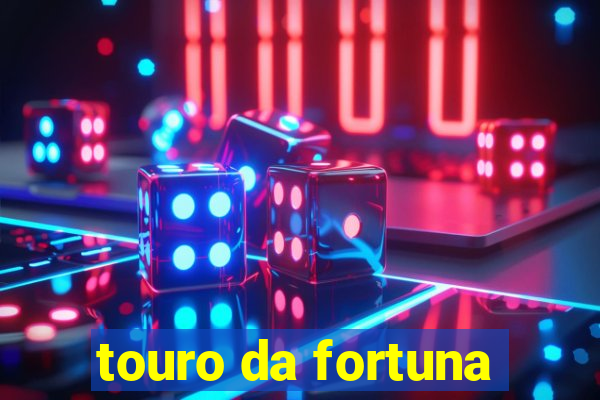 touro da fortuna