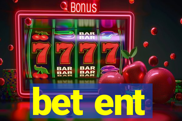 bet ent