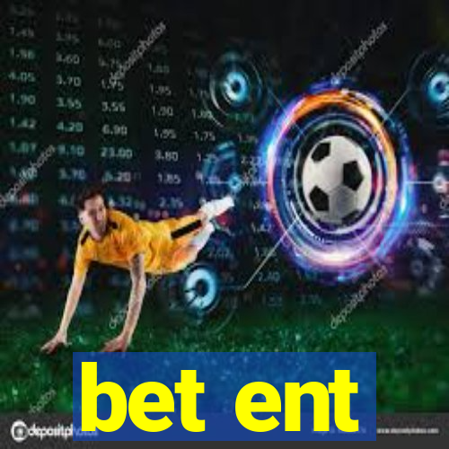 bet ent