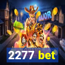 2277 bet