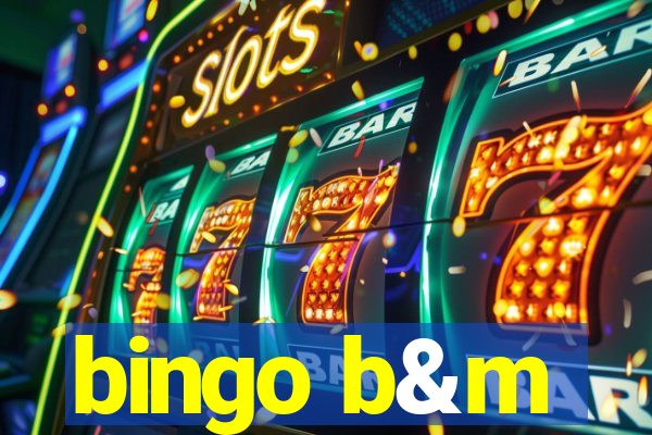 bingo b&m