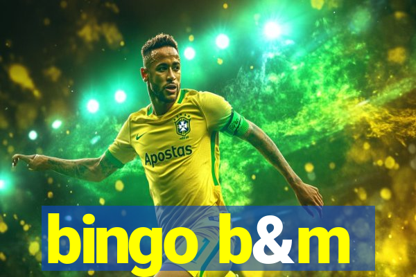 bingo b&m