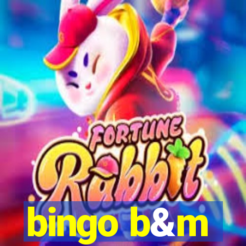 bingo b&m