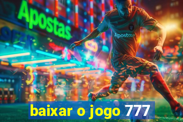 baixar o jogo 777