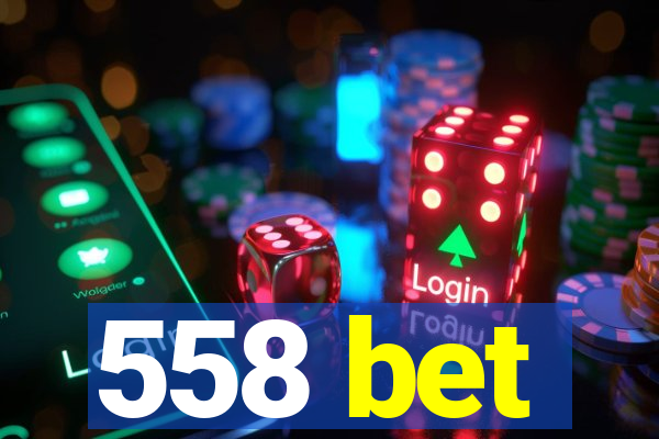 558 bet