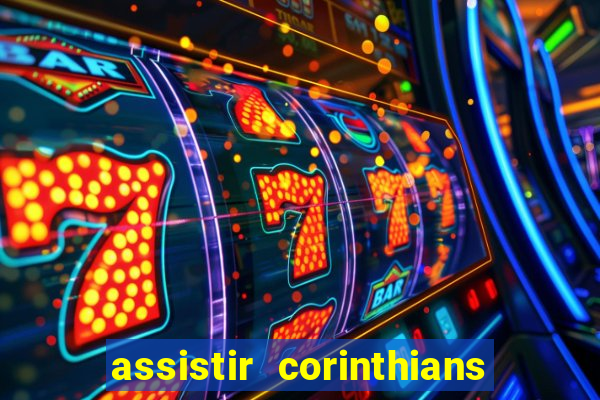 assistir corinthians x palmeiras ao vivo futemax