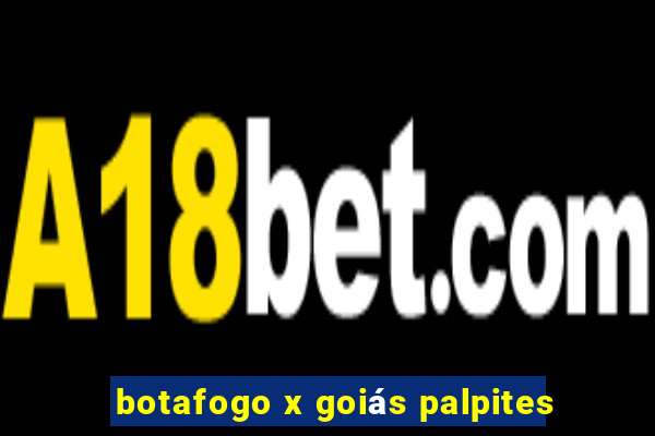 botafogo x goiás palpites