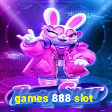 games 888 slot