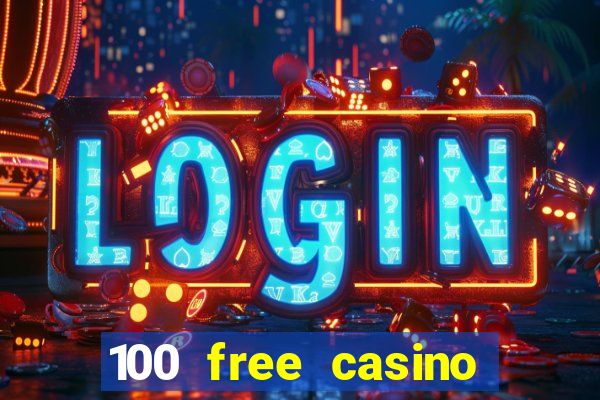 100 free casino slot games