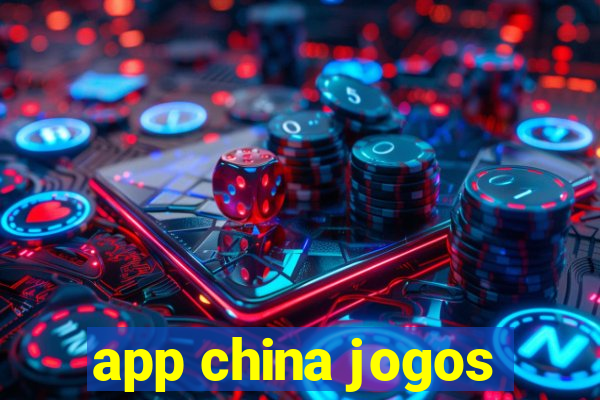 app china jogos