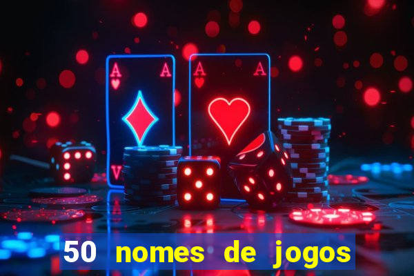 50 nomes de jogos com bola