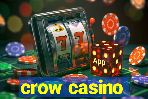 crow casino