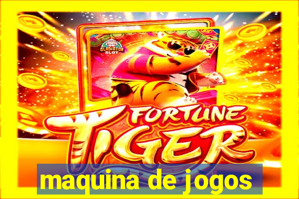 maquina de jogos