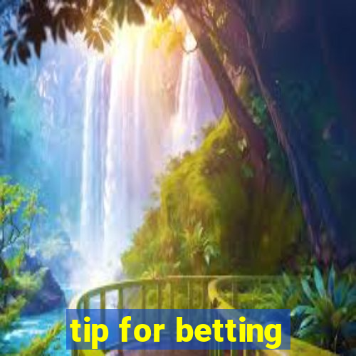 tip for betting