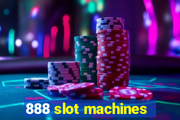 888 slot machines