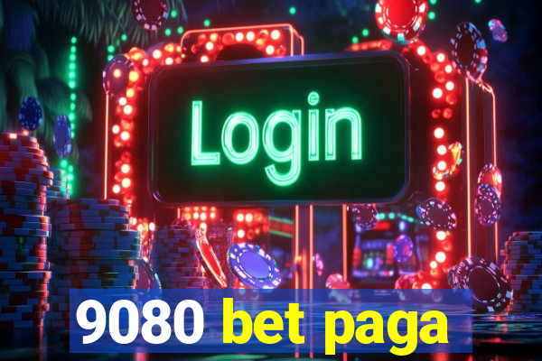 9080 bet paga