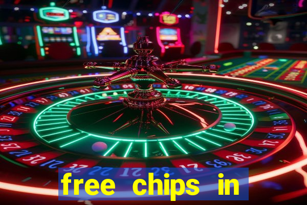 free chips in huuuge casino