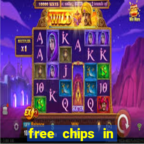 free chips in huuuge casino