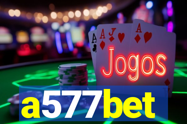 a577bet