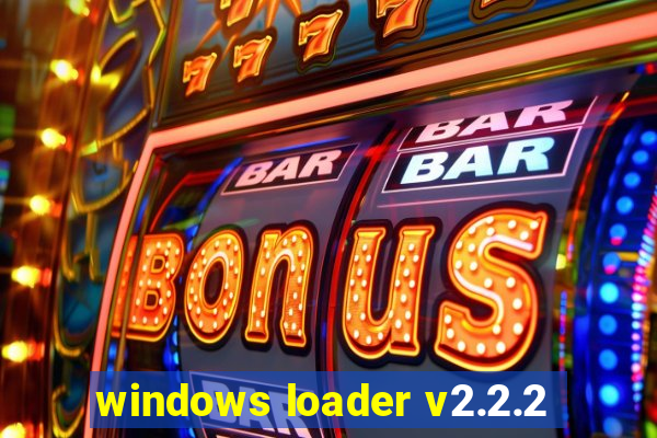 windows loader v2.2.2