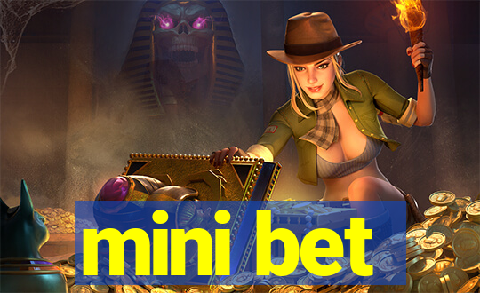 mini bet