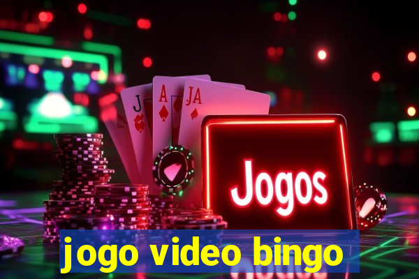 jogo video bingo