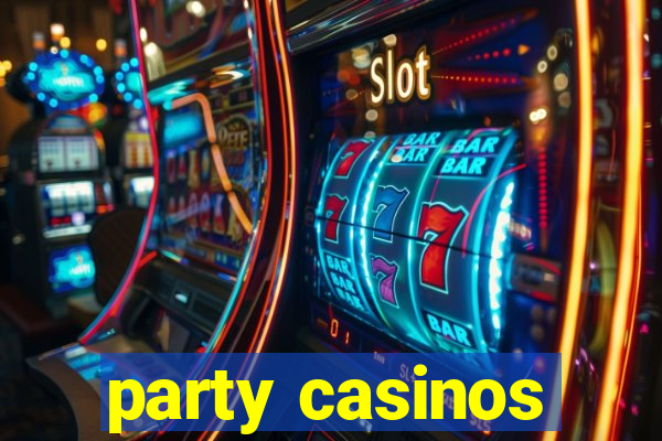 party casinos