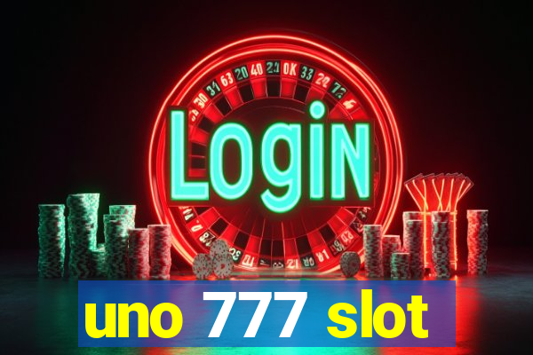 uno 777 slot