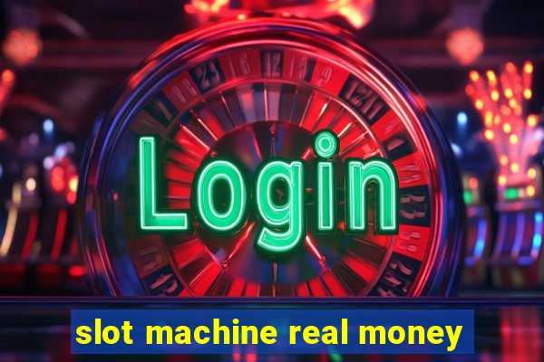 slot machine real money