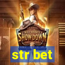 str bet