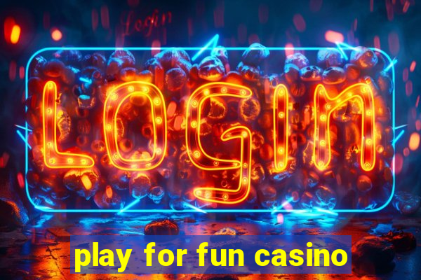 play for fun casino