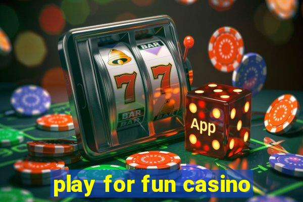 play for fun casino