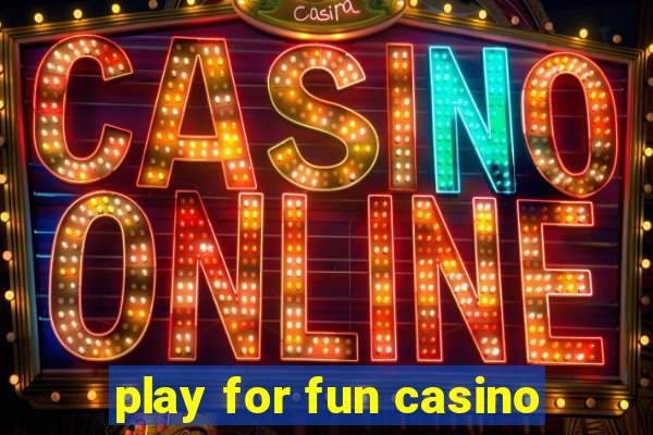 play for fun casino