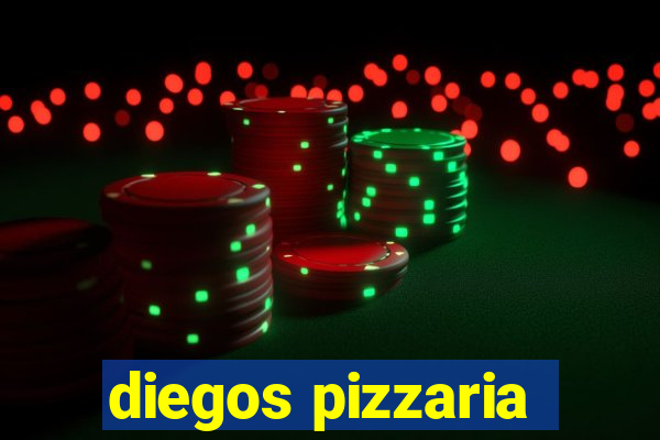 diegos pizzaria