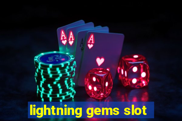 lightning gems slot