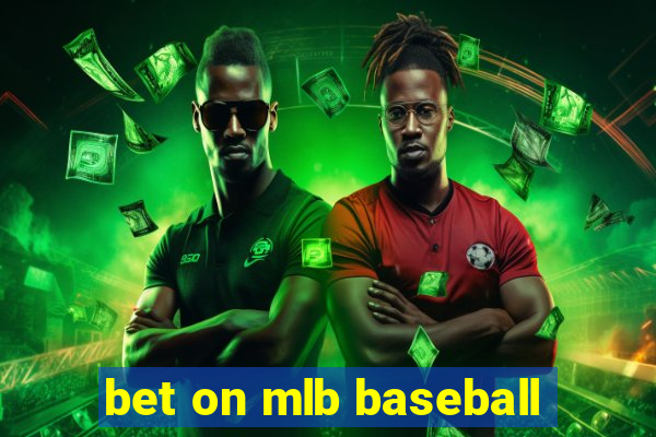 bet on mlb baseball