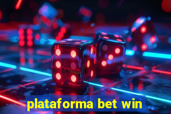 plataforma bet win