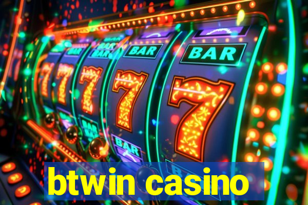 btwin casino