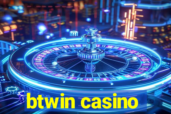 btwin casino