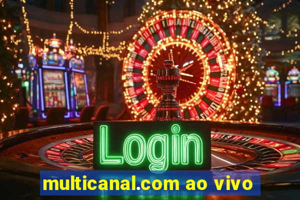 multicanal.com ao vivo