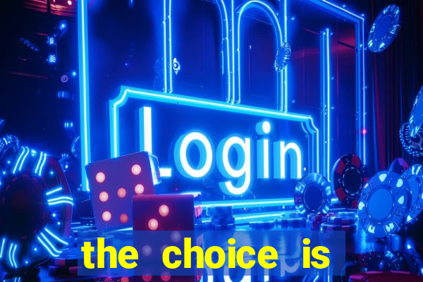 the choice is yours megaways slot free