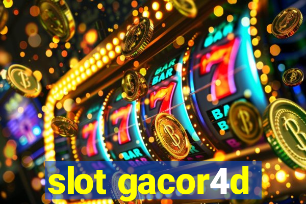 slot gacor4d