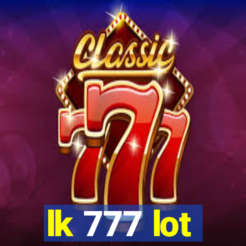 lk 777 lot