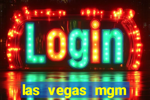 las vegas mgm grand casino