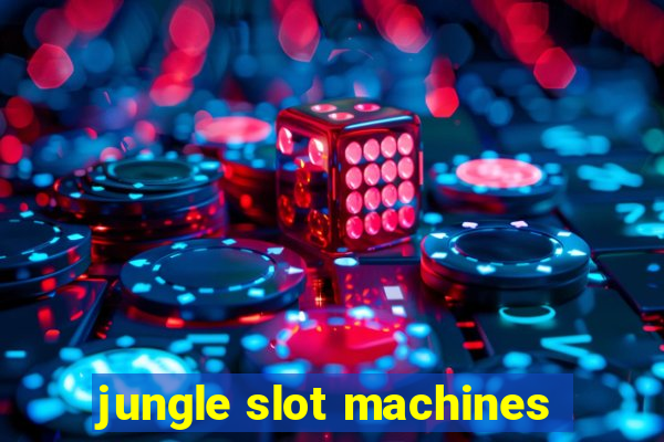 jungle slot machines