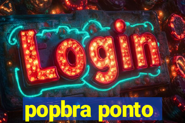 popbra ponto